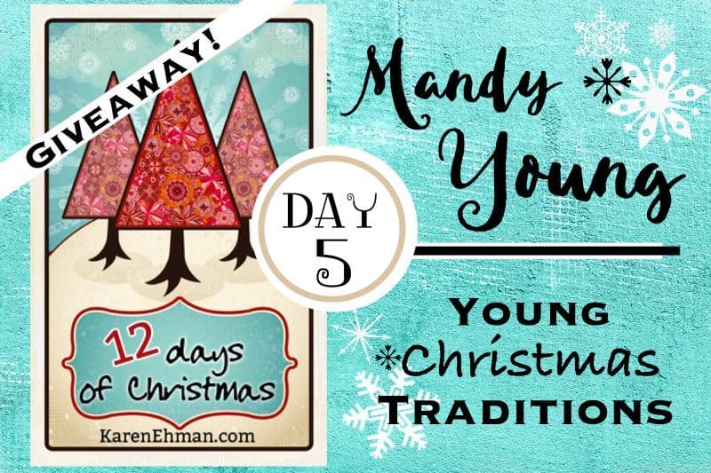 5th Day of Christmas Giveaways with Mandy Young