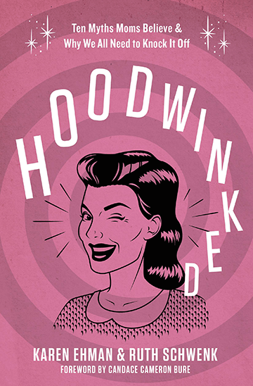 Hoodwinked book by Karen Ehman and Ruth Schwenk.