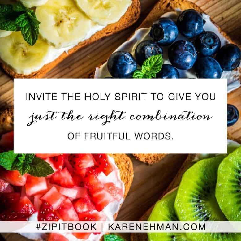 Invite the Holy Spirit to give you just the right combination of fruitful words. Zip It book by Karen Ehman