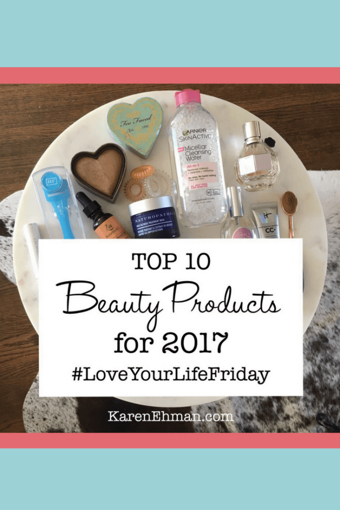 Top 10 Beauty Products by Kenna Ehman for Love Your Life Friday at karenehman.com