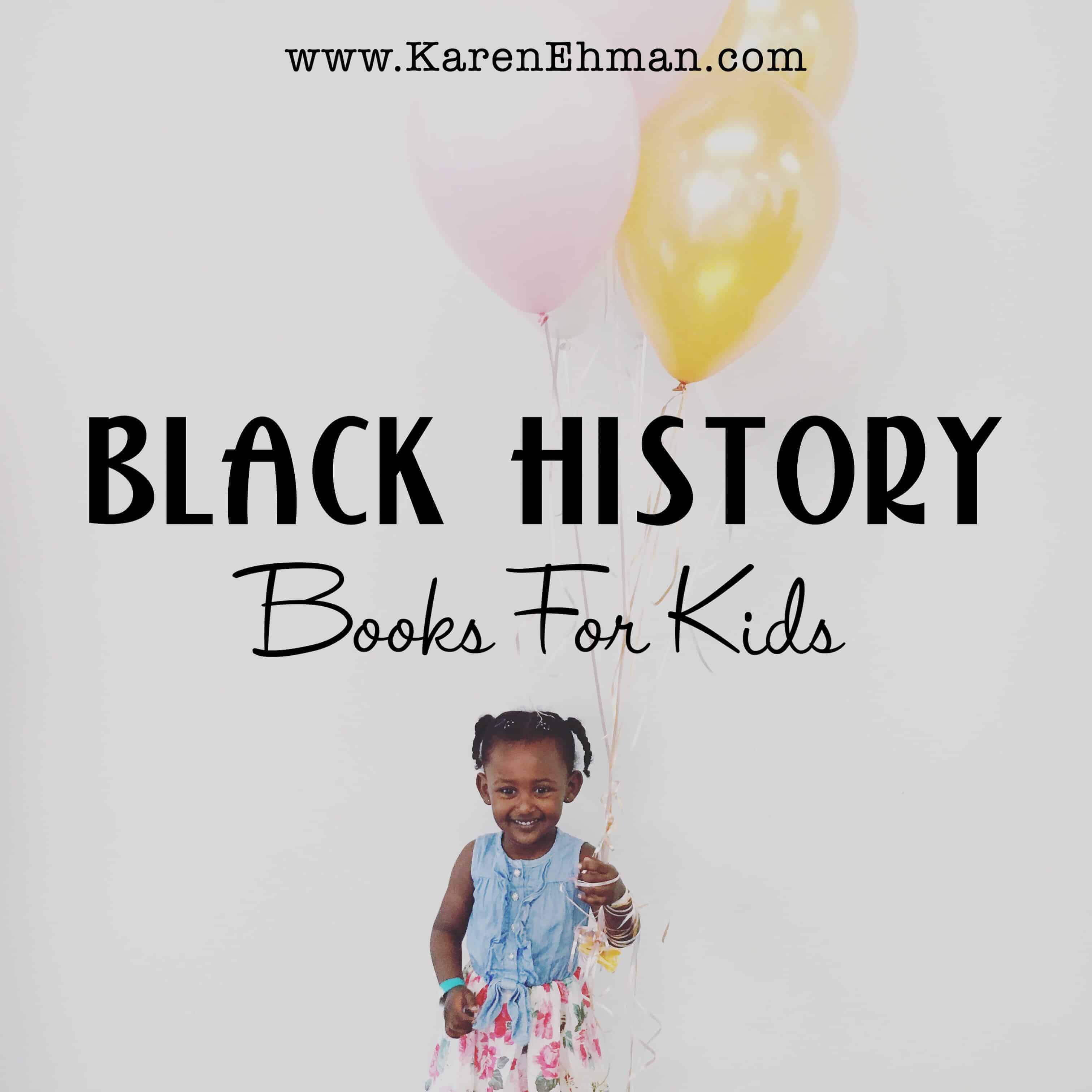 Six family favorites to read with your children for #blackhistorymonth at karenehman.com.