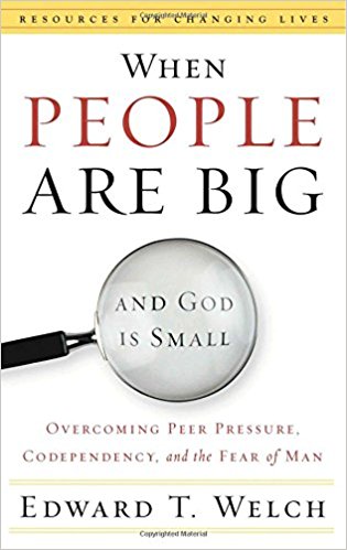 When People Are Big and God is Small: Overcoming Peer Pressure, Codependency, and the Fear of Man (Resources for Changing Lives) by Edward T. Welch. 1 of 5 books recommended by Karen Ehman for National Book Lovers Day.