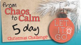 From Chaos to Calm - Let it Go