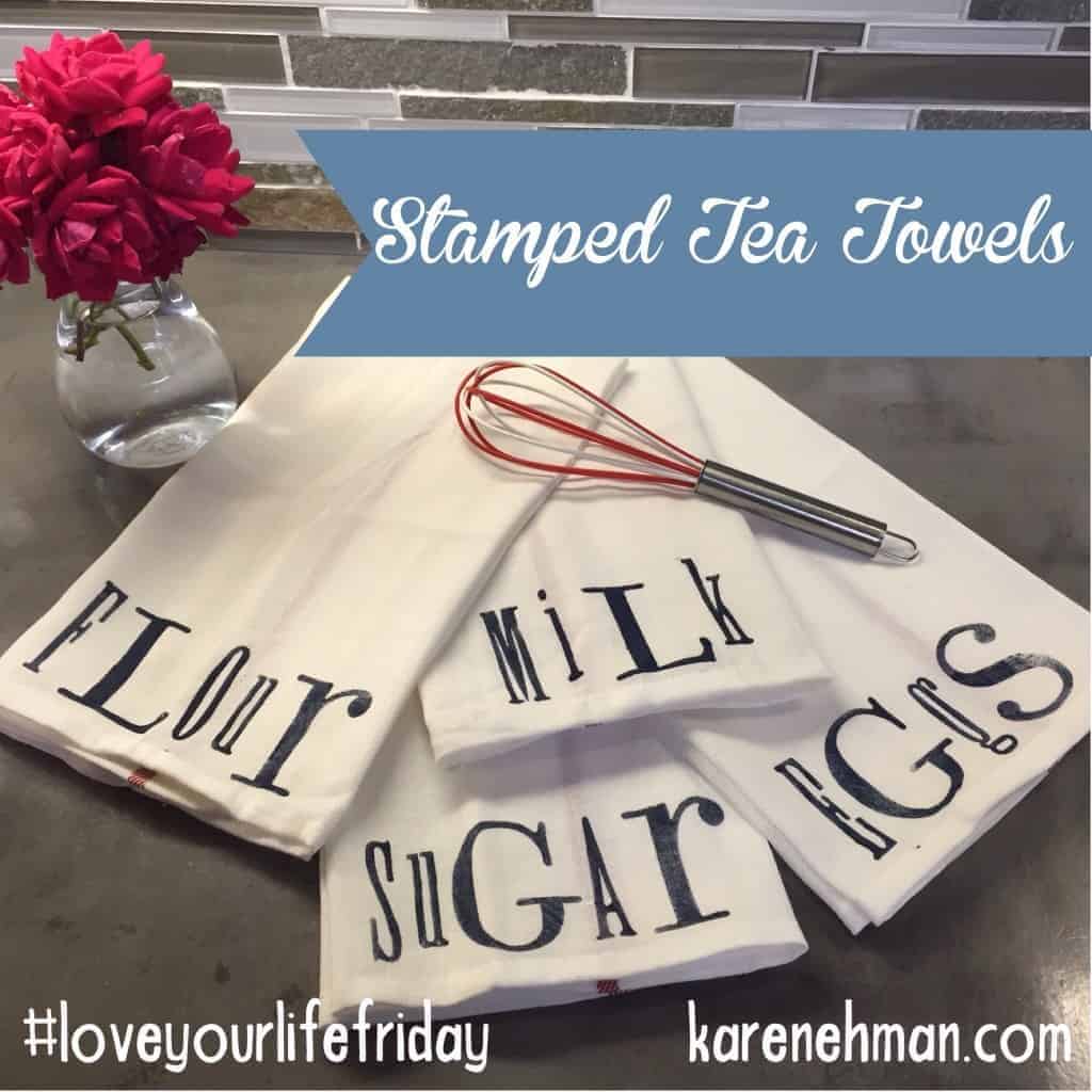Super-simple stamped tea towel DIY on #LoveYourLifeFriday from karenehman.com