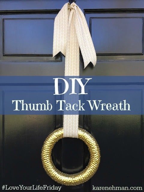 Easy DIY thumb tack wreath on #LoveYourLifeFriday at karenehman.com