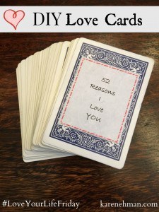 DIY Love Cards over at #LoveYourLifeFriday at karenehman.com