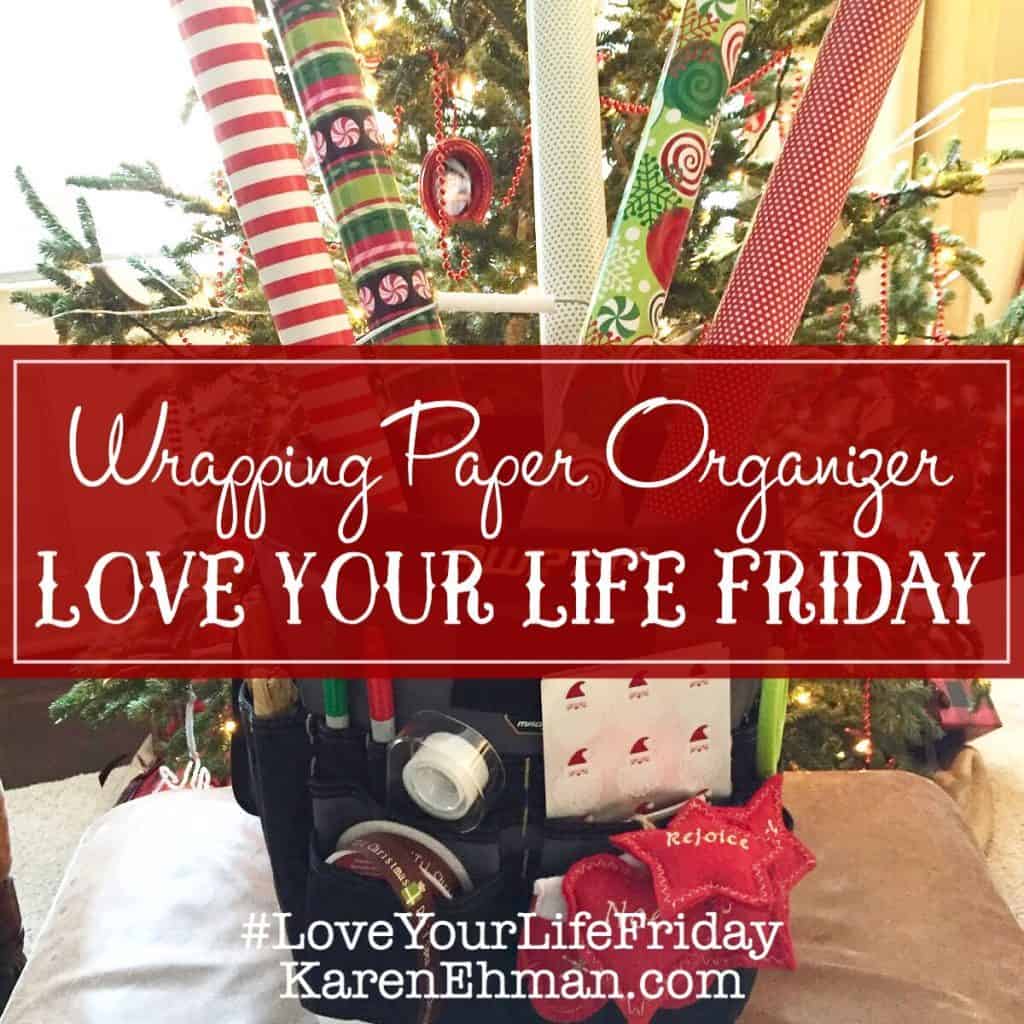 DIY Wrapping Paper Organizer by Chessa Moore for Love Your Life Friday at karenehman.com. Click here for tutorial.