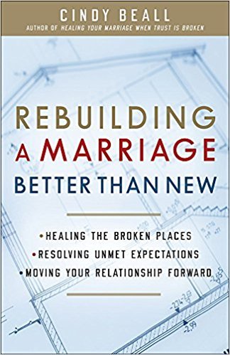 Rebuilding a Marriage Better Than New by Cindy Beall. 5 Real-Life Marriage Books at karenehman.com.
