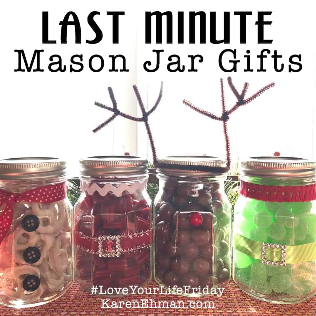 Last Minute Mason Jar Gifts by April Wilson for #LoveYourLifeFriday at karenehman.com.