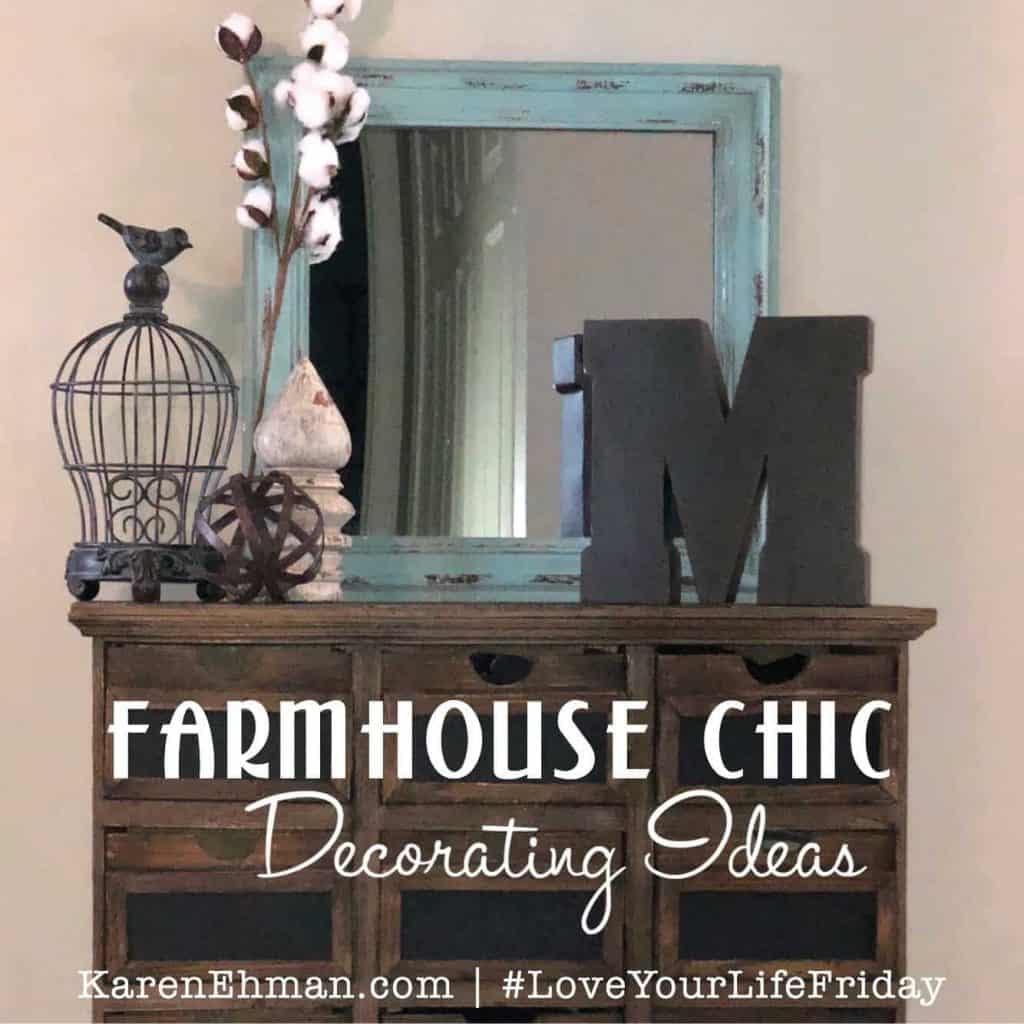 Farmhouse Chic Decorating Ideas by Nikki McCullough for #LoveYourLifeFriday at karenehman.com.