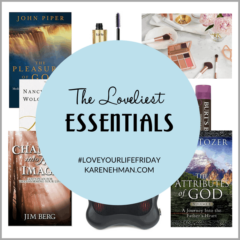 Loveliest Essentials for growing your faith and everyday life by Summer Saldana. #LoveYourLifeFriday at karenehman.com.