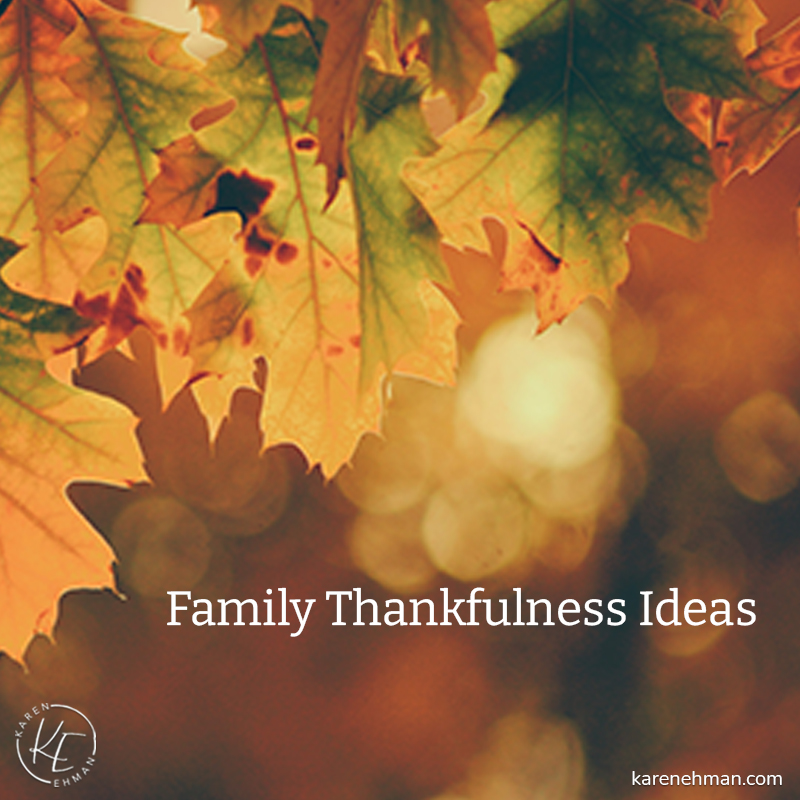 Family Thankfulness Ideas