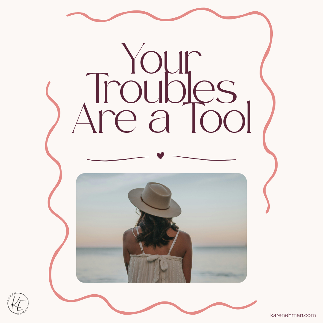 Your Troubles Are a Tool FREE PDF